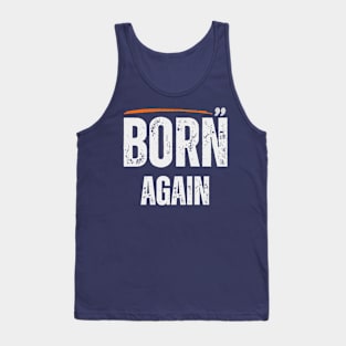 Born again Tank Top